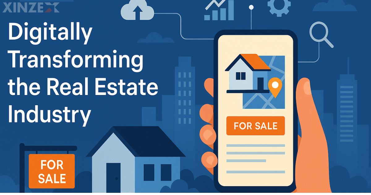 PropTech Revolution: How Xinzex is Digitally Empowering the Real Estate Industry
