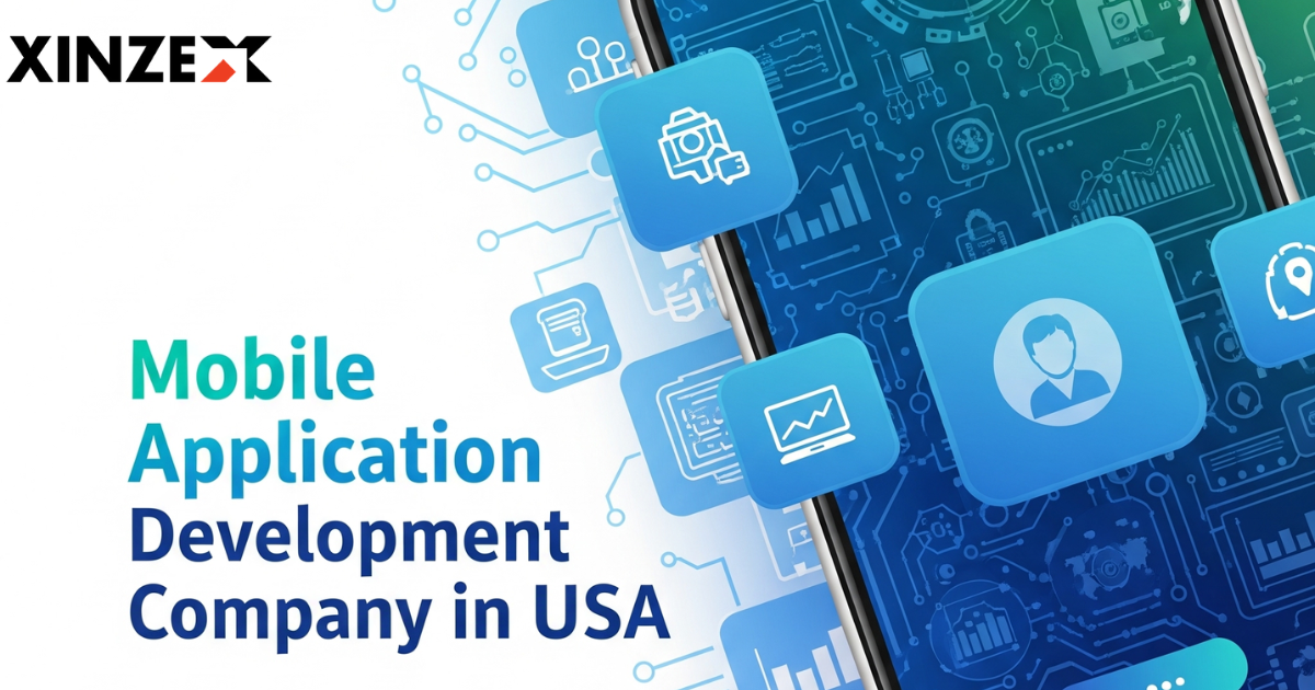 Custom Mobile Application Development Company in USA | Xinzex