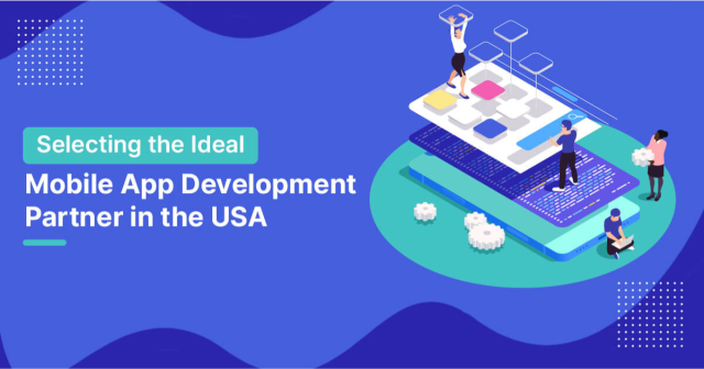 Select the Right Mobile Application Development Company in the USA