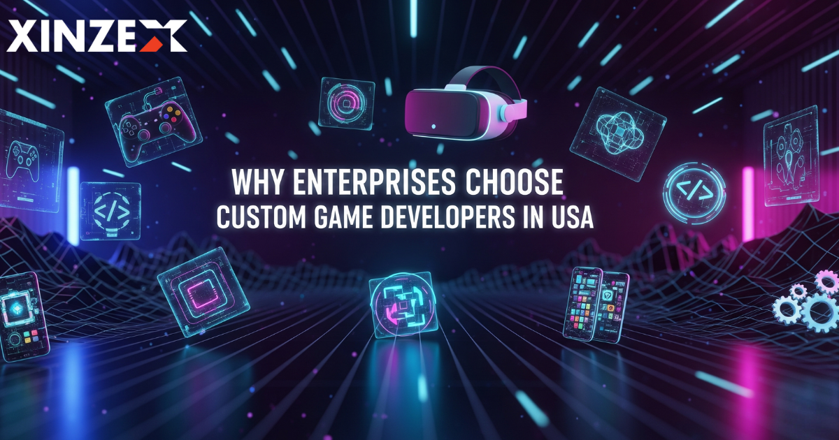 Why Enterprises Choose Custom Game Developers in USA