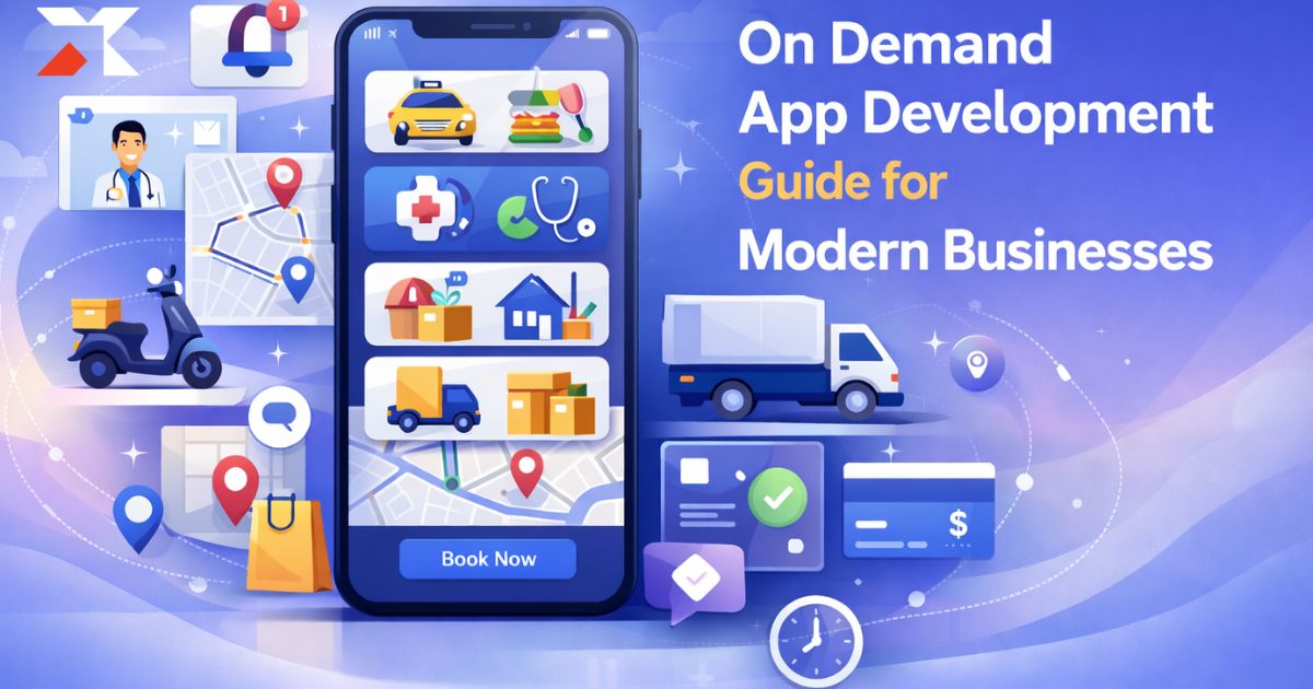 On Demand App Development Guide for Modern Businesses